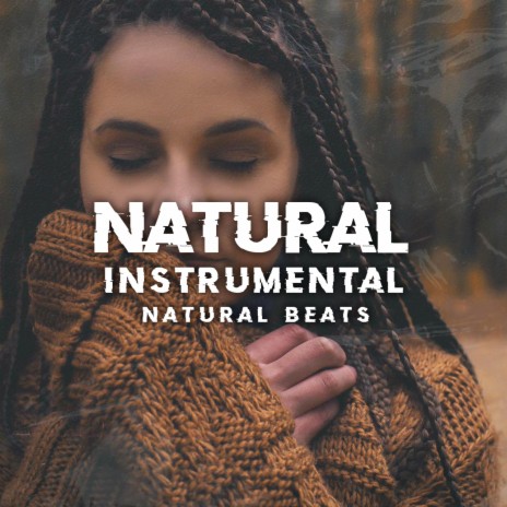 Natural (Instrumental) | Boomplay Music