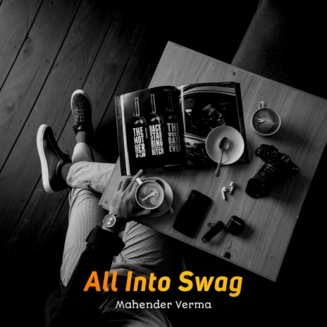 All Into Swag | Boomplay Music