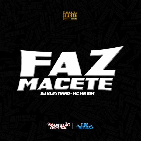 Faz Macete ft. DJ Kleytinho | Boomplay Music