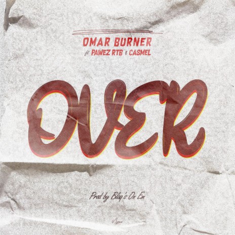 Over ft. Pawez RTB & Casmel | Boomplay Music