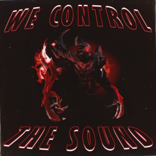 WE CONTROL THE SOUND