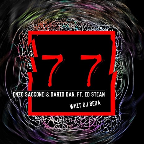 77 ft. Dario Dan. & Ed Stean | Boomplay Music