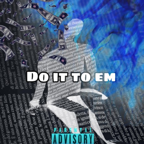 Do It To Em | Boomplay Music