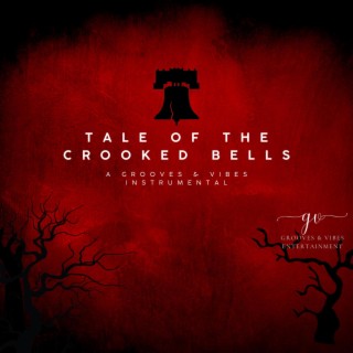 Tale Of The Crooked Bells