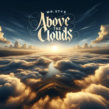 Above the clouds | Boomplay Music