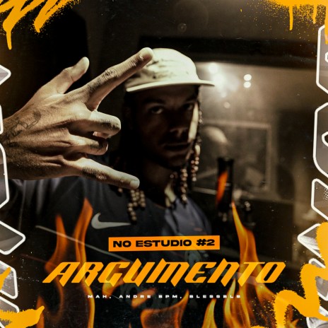 No Estudio 2 - Argumento ft. Andre Bpm & Blessbls | Boomplay Music