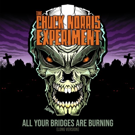 All Your Bridges Are Burning (Long Version) | Boomplay Music