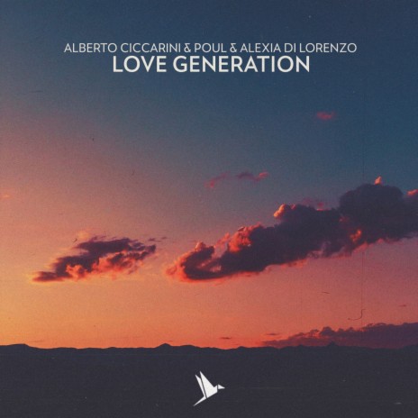 Love Generation ft. Poul & Alexia Di Lorenzo | Boomplay Music