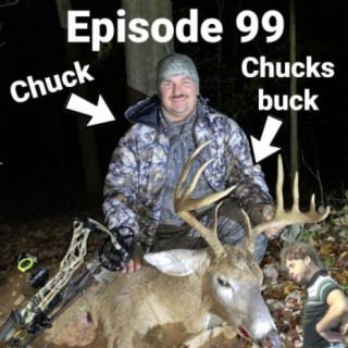 Chuck‘s Buck Saga!!