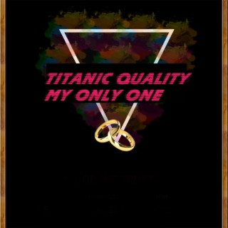 Titanic Quality