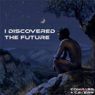 I Discovered the Future lyrics | Boomplay Music