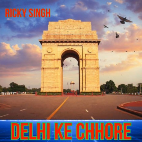 Delhi Ke Chhore | Boomplay Music