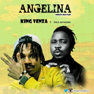 Angelina ft. Oga Network lyrics | Boomplay Music