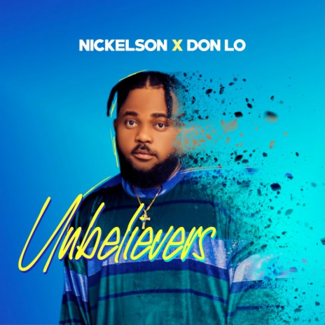 Unbelievers ft. Don Lo | Boomplay Music
