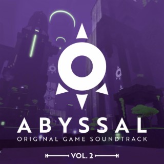 Abyssal, Vol. 2 (Original Game Soundtrack)