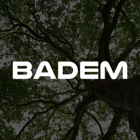 Badem | Boomplay Music