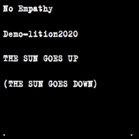 THE SUN GOES UP (THE SUN GOES DOWN) | Boomplay Music