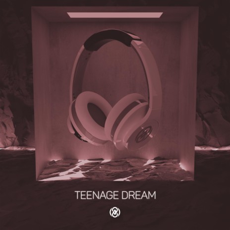 Teenage Dream (8D Audio) | Boomplay Music