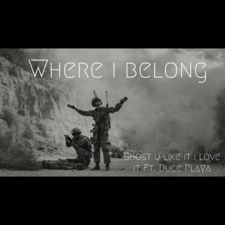 Where I Belong ft. Duceplaya | Boomplay Music