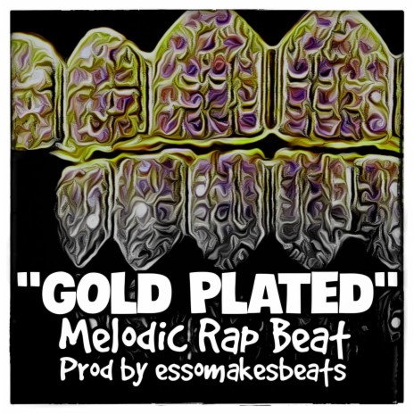 Gold Plated (Melodic Rap Instrumental) (Instrumental) | Boomplay Music