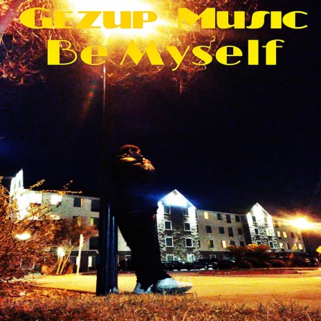 Be Myself | Boomplay Music