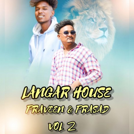 Langar house Praveen and Prasad vol 2 song