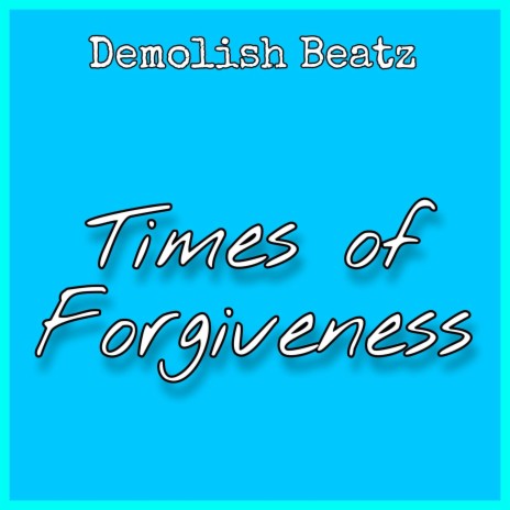 Times of forgiveness (instrumental) | Boomplay Music