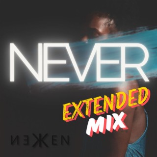 Never (Extended Mix)