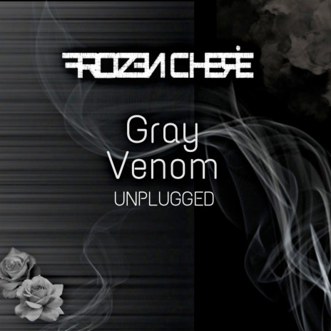 Gray Venom (Unplugged) | Boomplay Music