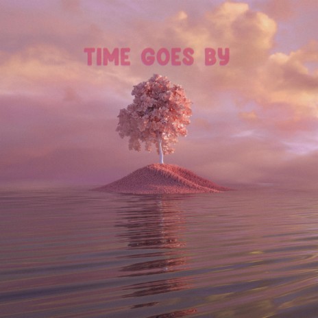 Time Goes By ft. Kingfish | Boomplay Music