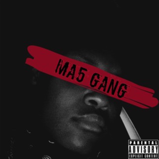 Ma5 Gang