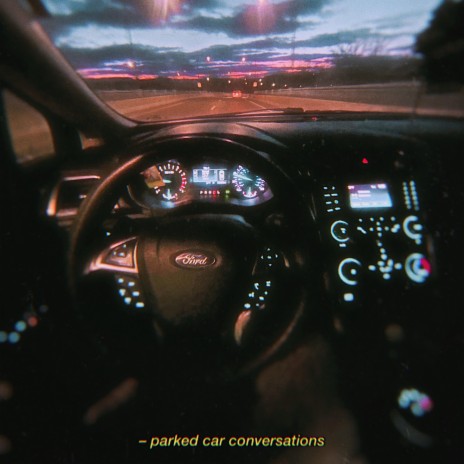 parked car conversations | Boomplay Music