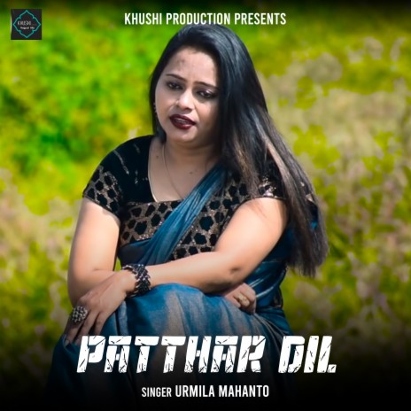 Patthar Dil | Boomplay Music