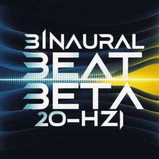 Binaural Beat Beta 20Hz for Mental Clarity