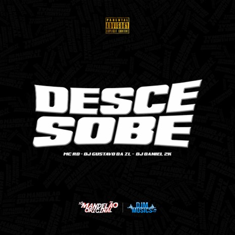 Desce e Sobe ft. DJ Gustavo da Zl & Dj Daniel 2k | Boomplay Music