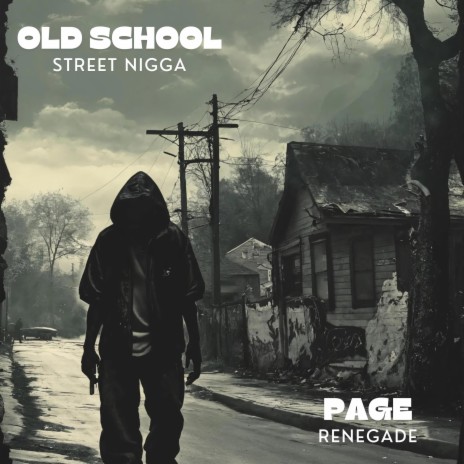 Old School Street Nigga | Boomplay Music