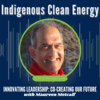 S6-Ep8: Leading Indigenous Clean Energy
