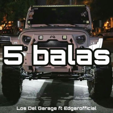 5 Balas ft. Edgarofficial | Boomplay Music