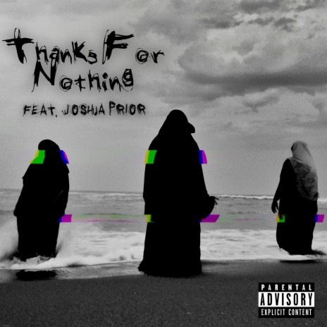 Thanks For Nothing (feat. Joshua Prior) | Boomplay Music