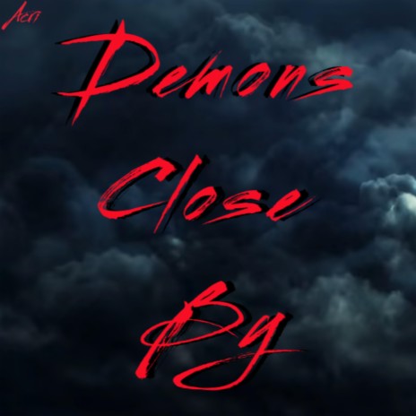 Demons Close By ft. Don Gregory