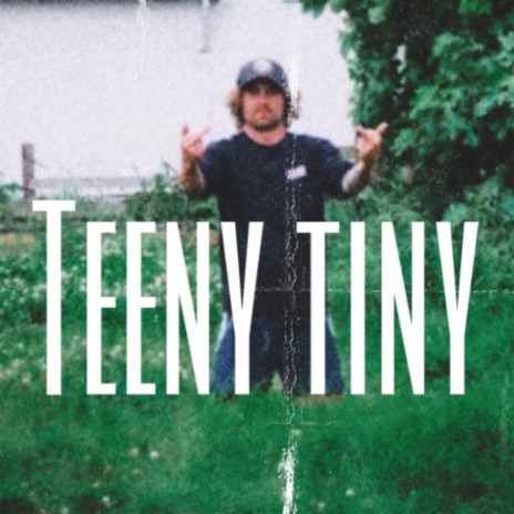 Teeny Tiny | Boomplay Music