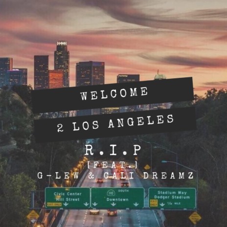 Welcome 2 Los Angeles (feat. G-Lew & CaliDreamz) | Boomplay Music