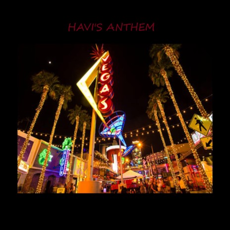 HAVI'S ANTHEM | Boomplay Music