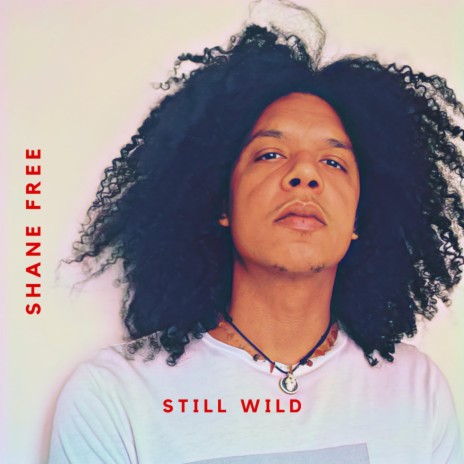 Still Wild | Boomplay Music