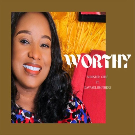 Worthy (feat. Davasol Brothers)