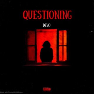 questioning lyrics | Boomplay Music