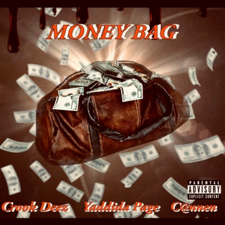 Money Bag ft. Yaddida Page & Crook Deez | Boomplay Music