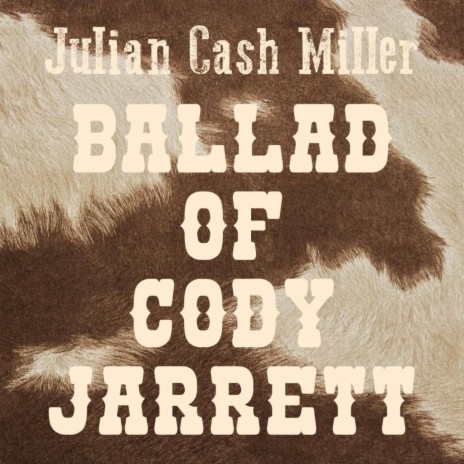 Ballad of Cody Jarrett | Boomplay Music