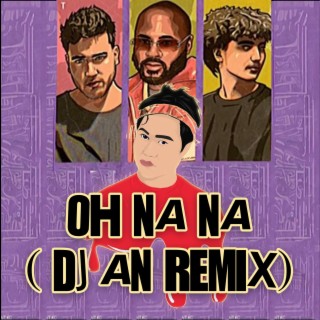 OH NA NA MIX (Momba Mix)