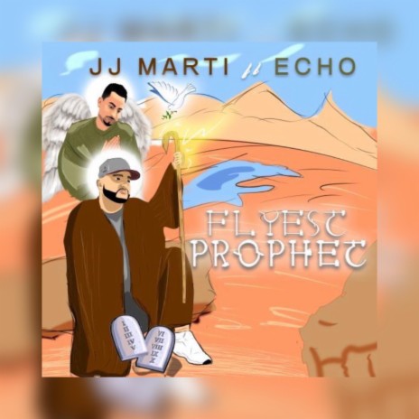 Flyest Prophet (feat. Echo) | Boomplay Music
